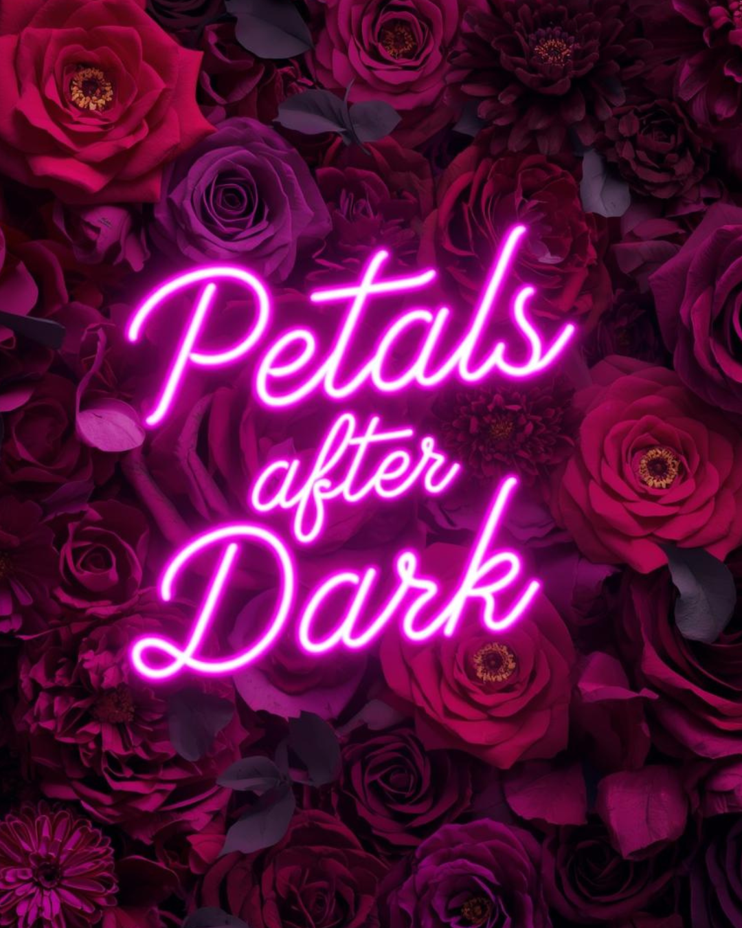 Petals After Dark